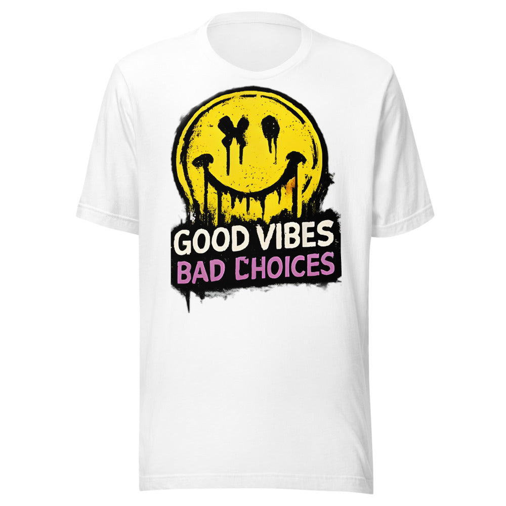 Good Vibes Bad Choices T-Shirt - front