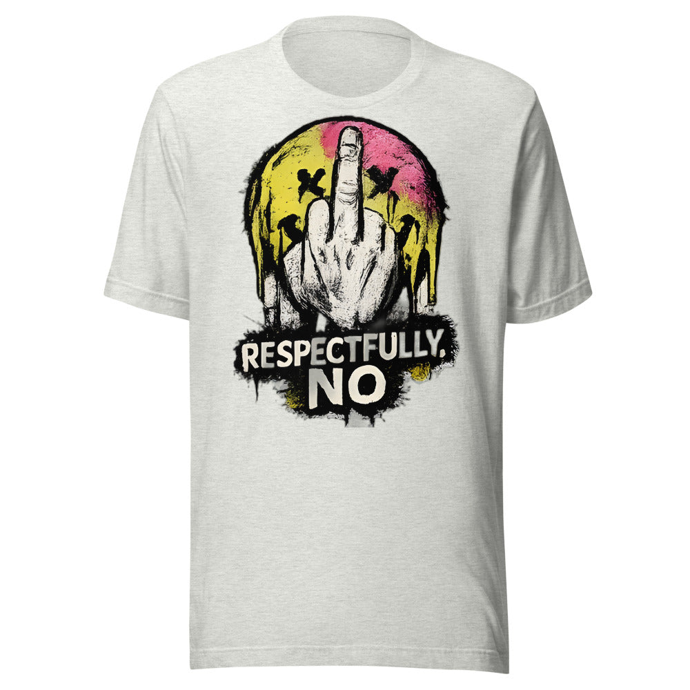 Respectfully No T-Shirt - front