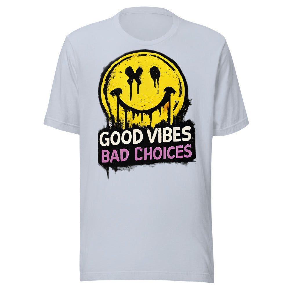 Good Vibes Bad Choices T-Shirt - front
