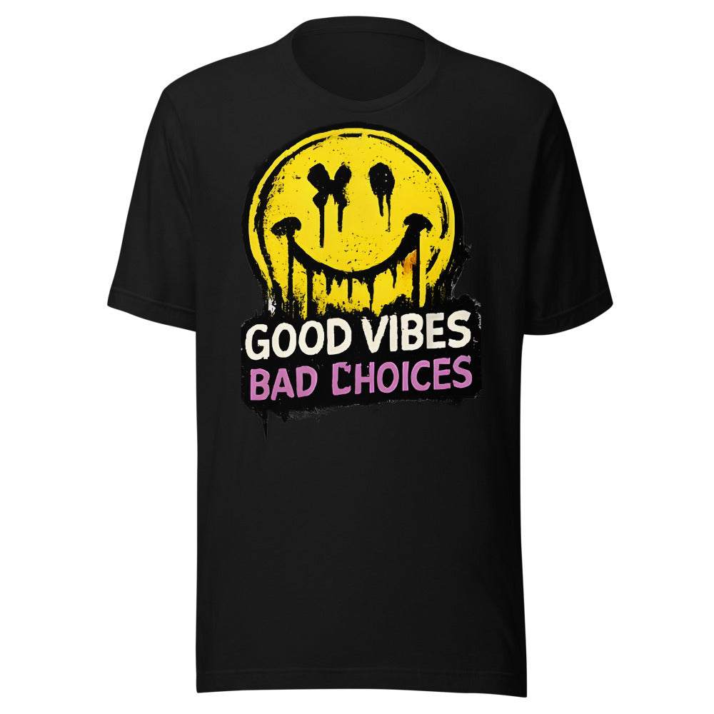 Good Vibes Bad Choices T-Shirt - front