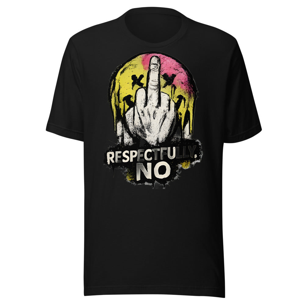 Respectfully No T-Shirt - front