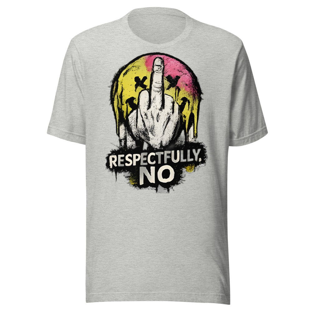 Respectfully No T-Shirt - front