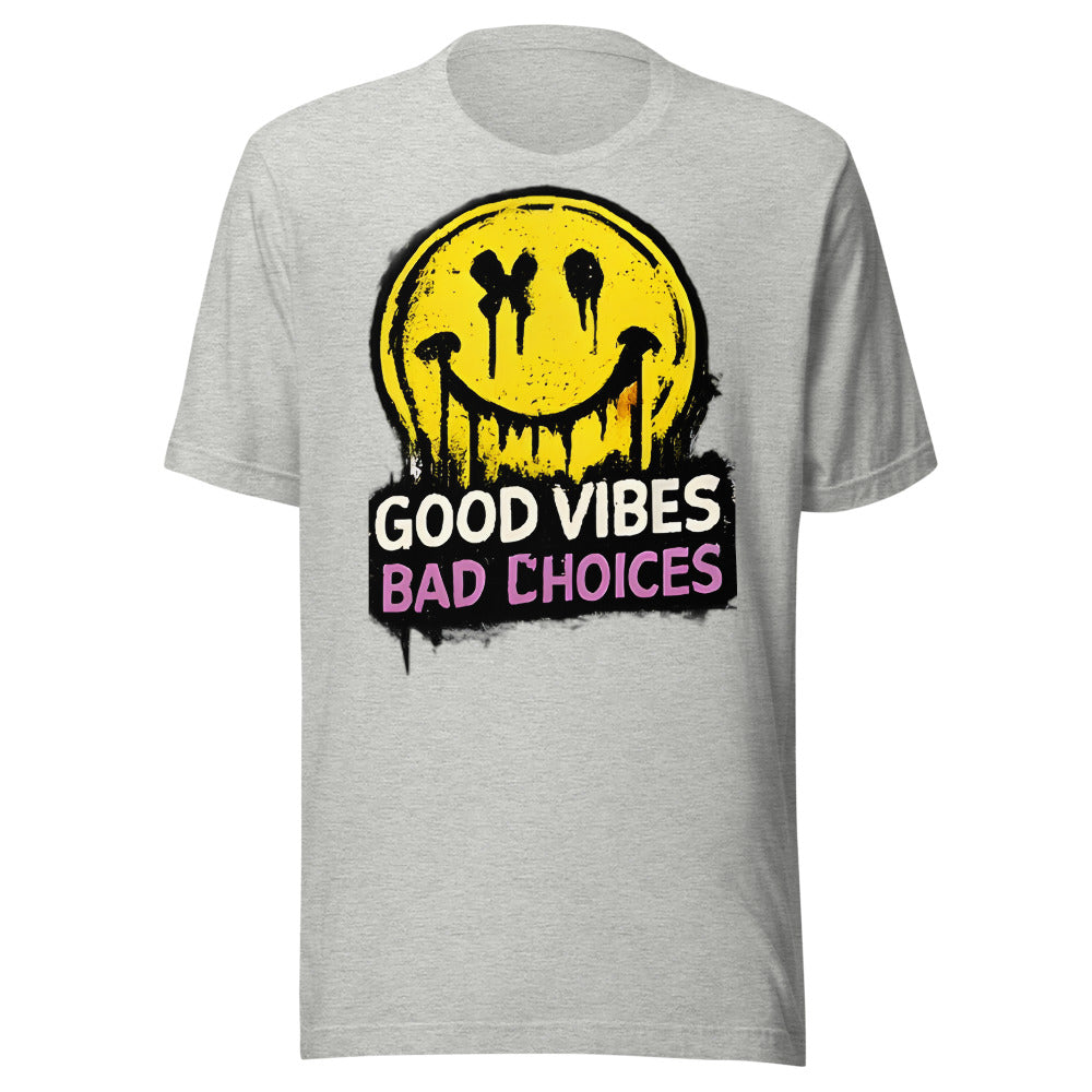 Good Vibes Bad Choices T-Shirt - front