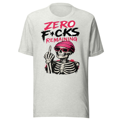 Zero F*cks Remaining T-Shirt - front