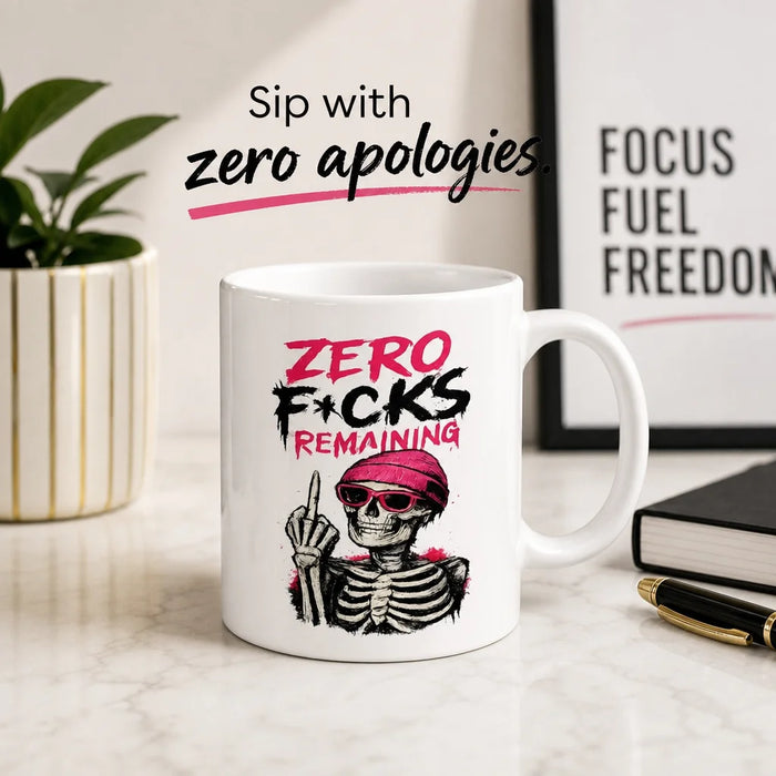 Zero F*cks Mug Sip with zero apologies